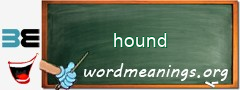 WordMeaning blackboard for hound